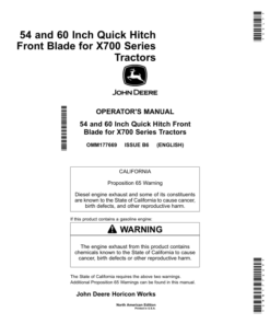 John Deere 54 Inch & 60 Inch Quick Hitch Blade for X700 Series Tractors 54 Inch Blade (150001- ) 60 Inch Blade (010001- ) Operator's Manual (OMM177669)