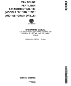 John Deere VanBrunt Fertilizer Attachment No. 147 for Grain Drill Models B, RB, EE, SS Operator's Manual (OMM3953)