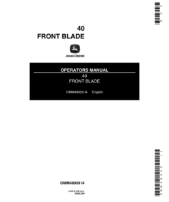 John Deere 40 Front Mount Blade(300001-) Operator's Manual (OMM48959)