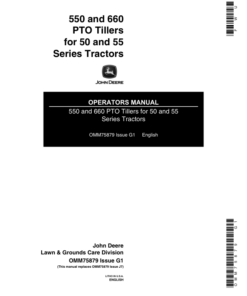 John Deere 550, 660 PTO Tillers (-150000) Operator's Manual (OMM75879)