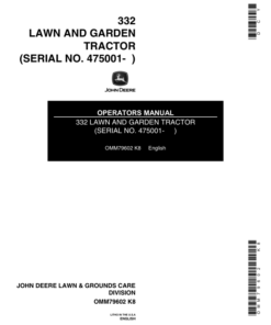 John Deere 332 Lawn & Garden Tractor (475001-) Operator's Manual (OMM79602)