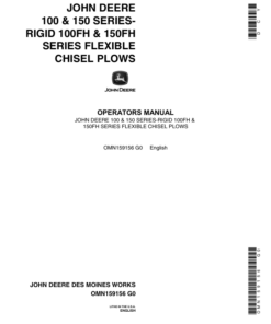 John Deere 100, 150 Series Rigid Plows; 100FH, 150FH Series Flexible Plow Operator's Manual (OMN159156)