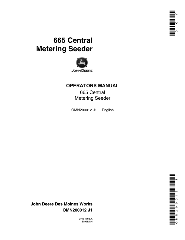 John Deere English - ( -000620) .....665 Central Metering Seeder Operator's Manual (OMN200012)