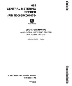 John Deere English - ( 001076- ) .....665 Central Metering Seeder Operator's Manual (OMN200115)