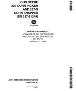 John Deere 227 & 227S Corn Picker & Snapper North America (00000-54999) Operator's Manual (OMN97600)