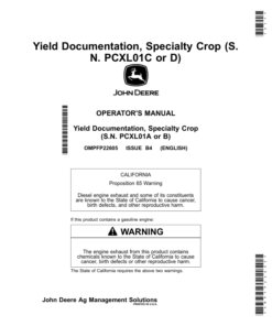 John Deere Yield Documentation, Specialty Crop (S.N. PCXL01C or D) Operator's Manual (OMPFP22605)