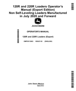 John Deere 120R, 220R Loaders (Non Self-Leveling Loaders Manufactured in July 2020, Forward Operator's Manual (OMPXX13663)