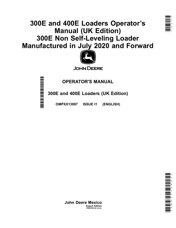 John Deere 300E, 400E Loaders Operator’s Manual (UK Edition) 300E Non Self-Leveling Loader (July 2020-) (UK Export Edition) Operator's Manual (OMPXX13997)