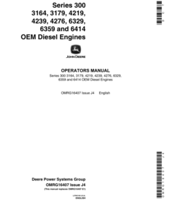 John Deere Series 300: 3164, 3179, 4219, 4239, 4276, 6329, 6359, 6414 OEM Diesel Engines Operator's Manual (OMRG16407)