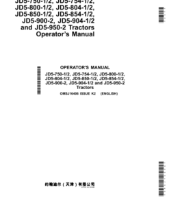 John Deere JD5-750-1/2, JD5-754-1/2, JD5-800-1/2, JD5-804-1/2, JD5-850-1/2, JD5-854-1/2, JD5-900-2, JD5-904-1/2, JD5-950-2 Operator's Manual (OMSJ16406)