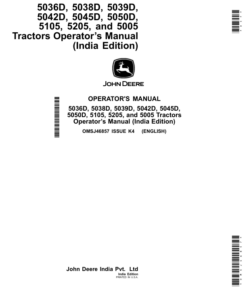John Deere 5036D, 5038D, 5039D, 5042D, 5045D, 5050D, 5105, 5205, 5005 Tractors Operator’s Manual (India) Operator's Manual (OMSJ46857)