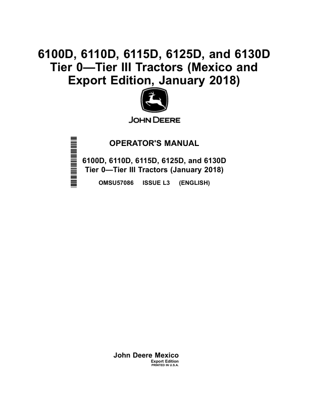 John Deere 6100D, 6110D, 6115D, 6125D & 6130D Tier 0—Tier III Tractors (Export & Mexico Edition) Operator's Manual (OMSU57086)