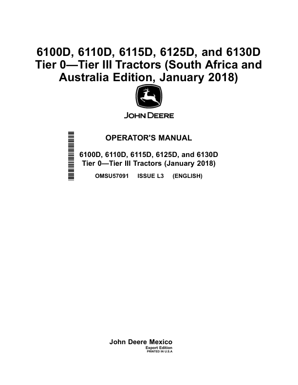 John Deere 6100D, 6110D, 6115D, 6125D & 6130D Tier 0—Tier III Tractors (South Africa & Australia Edition) Operator's Manual (OMSU57091)