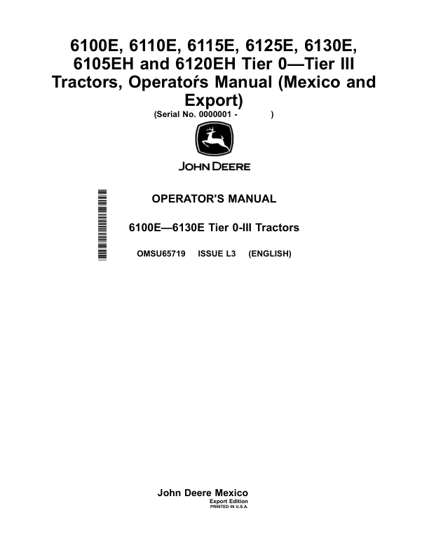 John Deere 6100E, 6110E, 6115E, 6125E, 6130E, 6105EH, 6120EH Tier 0—Tier III Tractors (Export, Mexico) Operator's Manual (OMSU65719)