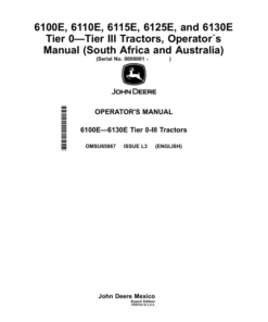 John Deere 6100E, 6110E, 6115E, 6125E, 6130E Tier 0—Tier III Tractors (Export to South Africa, Australia) Operator's Manual (OMSU65867)