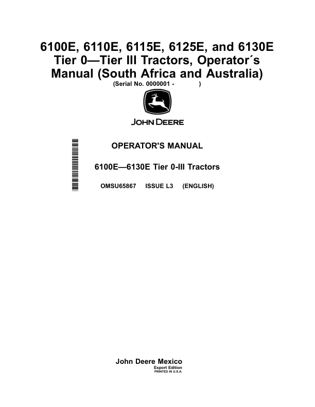 John Deere 6100E, 6110E, 6115E, 6125E, 6130E Tier 0—Tier III Tractors (Export to South Africa, Australia) Operator's Manual (OMSU65867)