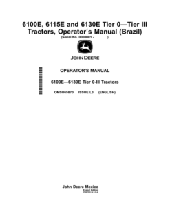 John Deere 6100E, 6115E, 6130E Tier 0—Tier III Tractors (Export to Brazil) Operator's Manual (OMSU65870)