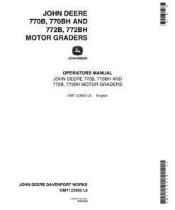 John Deere 770B, 770BH, 772B, 772BH Motor Graders Operator's Manuals (OMT123950)