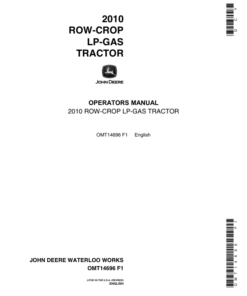 John Deere 2010 Row Crop LP-Gas Tractor Operator's Manual (OMT14696)