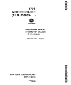 John Deere 570B Motor Graders Operator's Manuals (OMT149124)