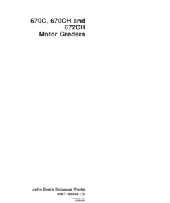 John Deere 670C, 670CH, 672CH Motor Graders Operator's Manuals (OMT184948)
