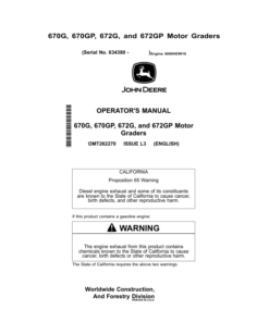 John Deere 670G, 670GP, 672G, 672GP Motor Graders Operator's Manuals (OMT262270)