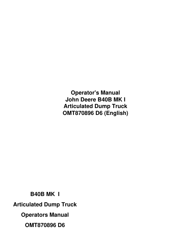 John Deere B40B Articulated Dump Trucks Operator's Manuals (OMT870896 MK I)