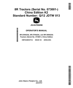 John Deere 8R Tractors K2 Standard Number: Q/12 JDTW 013 (073001-074000) (China Edition) Operator's Manual (OMTA28852TCU)