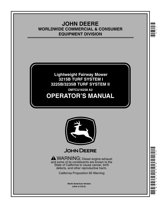 John Deere 3215B - Turf System I (030001- ) 3225B - Turf System II (020001- ) 3235B - Turf System I (030001- ) Lightweight Fairway Mowers North America Operator's Manual (OMTCU16258)
