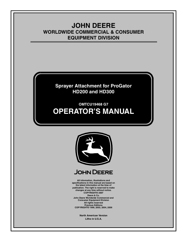 John Deere HD200 & HD300 Sprayer Attachment North America HD200 (035101-050000) HD300 (010001-025000) Operator's Manual (OMTCU19468)