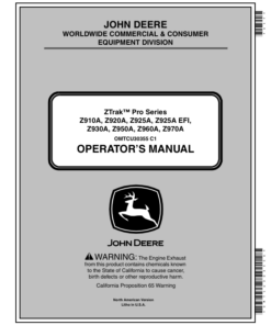 John Deere ZTrak Pro Series Z910A, Z920A, Z925A, Z925A EFI, Z930A, Z950A, Z960A, Z970A (020001-) Operator's Manual (OMTCU30355E)