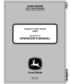 John Deere 2030A ProGator Export Edition (060001-075000) Operator's Manual (OMTCU31252)