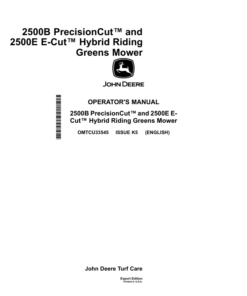 John Deere 2500B & 2500E Hybrid Riding Greens Mower Operator's Manual (OMTCU33545)