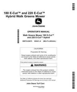 John Deere 180 E-Cut & 220 E-Cut Hybrid Walk-Behind Greens Mowers 180 E-Cut (030001-040000) 220 E-Cut (060001-070000) North America / Multi-Lingual Order manual as OMTCU38875 Operator's Manual (OMTCU38875)