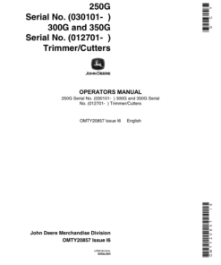 John Deere 250G (030101-), 300G (001001-)& 350G (012701-) Trimmer/Cutter (Subs with OMM122063) Operator's Manual (OMTY20857)