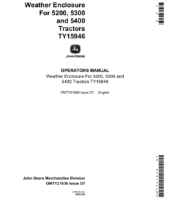 John Deere TY15946 Weather Enclosure for 5200, 5300, 5400 Tractors Operator's Manual (OMTY21636)