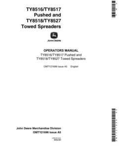 John Deere TY8516, & TY8517 Pushed & TY8518, & TY8527 Towed Spreaders Operator's Manual (OMTY21696)