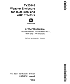 John Deere TY25048 Weather Enclosure for 4500, 4600, 4700 Tractors Operator's Manual (OMTY27521)