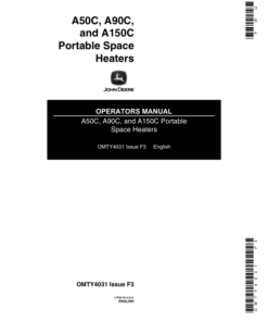 John Deere A50C, A90C, A100C, A150C Portable Space Heaters Operator's Manual (OMTY4031)