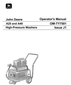 John Deere A25, A40 Hi-Pressure Washers Operator's Manual (OMTY7501)