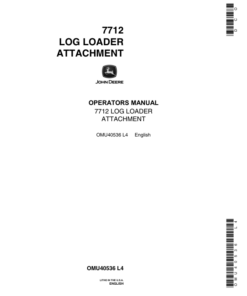 John Deere 7712 Attachments Operator's Manuals (OMU40536 LOG LOADER)