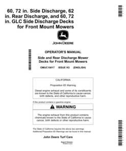 John Deere 60 & 72 Inch Side Discharge, 62 Inch Rear Discharge &60 & 72 Inch GLC Side Discharge Decksfor X1400 & X1500 Front-Mount MowersExport Edition (030001- ) Operator's Manual (OMUC10017)