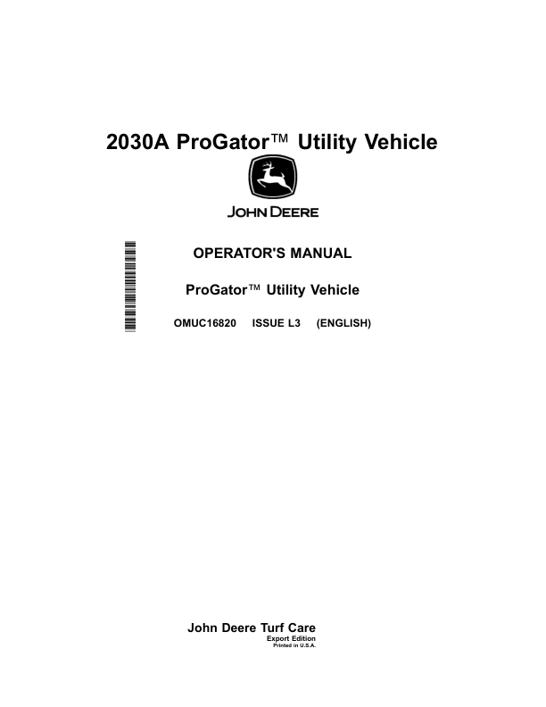 John Deere 2030A ProGator Utility Vehicles Operator's Manual (OMUC16820)