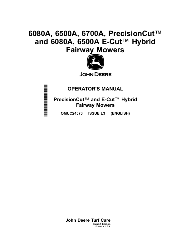 John Deere 6080A, 6500A, 6700A, PrecisionCut (030001-), 6080A, 6500A E-Cut (020001-) Hybrid Fairway Mowers Operator's Manual (OMUC24573)