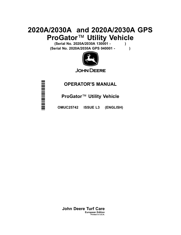 John Deere 2020A/2030A (130001-), 2020A/2030A GPS (040001-) ProGator Utility Vehicle Operator's Manual (OMUC25742)