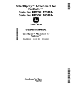 John Deere HD200, HD300 SelectSpray Attachments for ProGator Utility Vehicles (HD200, 120001-) (HD300, 100001-) (Export) Operator's Manual (OMUC29300)
