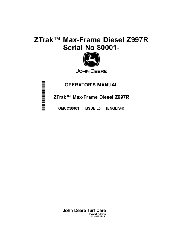 John Deere ZTrak Max-Frame Diesel Z997 Serial Number 80001- Operator's Manual (OMUC30001)