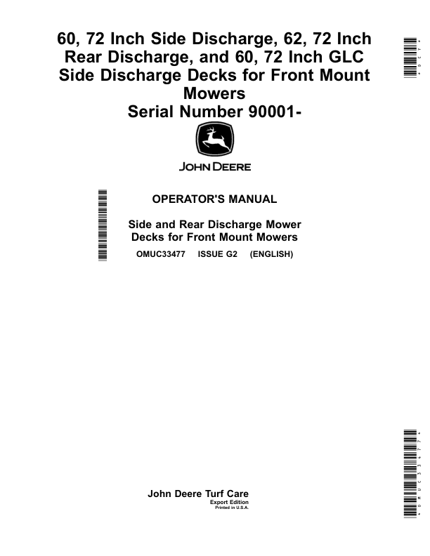 John Deere 60, 72 Inch Side Discharge, 62, 72 Inch Rear Discharge, 60, 72 Inch GLC Side Discharge Decks for Front Mount Mowers (Serial Number 090001-) (Export Edition) Operator's Manual (OMUC33477)