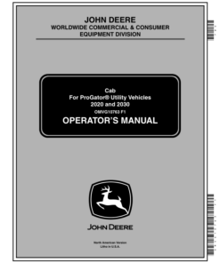 John Deere Cab for ProGator Utility Vehicles 2020 & 2030 Operator's Manual (OMVG10763)