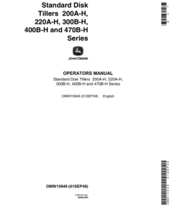 John Deere Standard Disk Tillers 200A-H, 220A-H, 300B-H, 400B-H, 470B-H Series Operator's Manual (OMW15949)